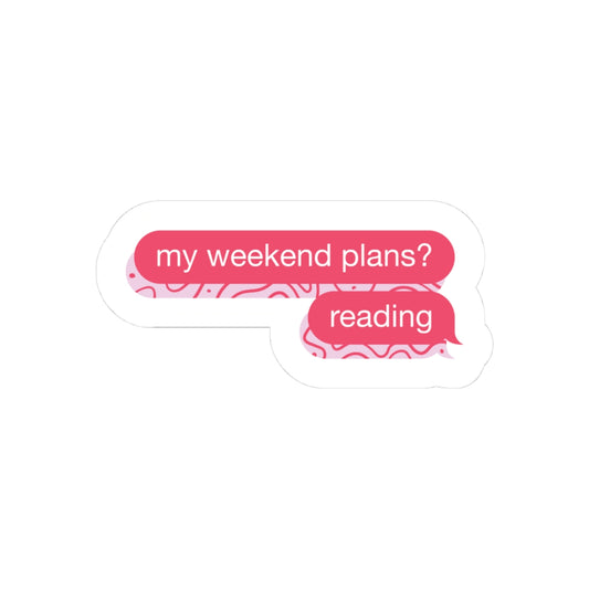 Weekend Plans Sticker