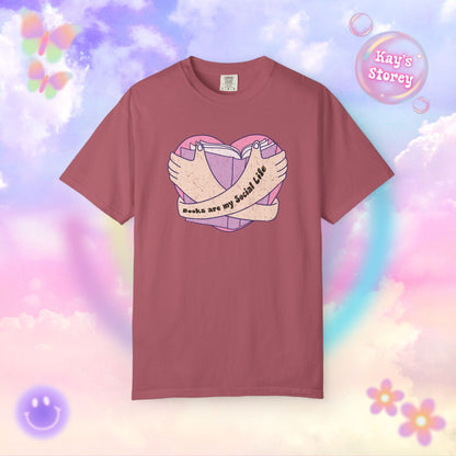Books Are My Social Life Comfort Colors T-Shirt