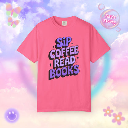 Sip Coffee Read Books Comfort Colors T-Shirt