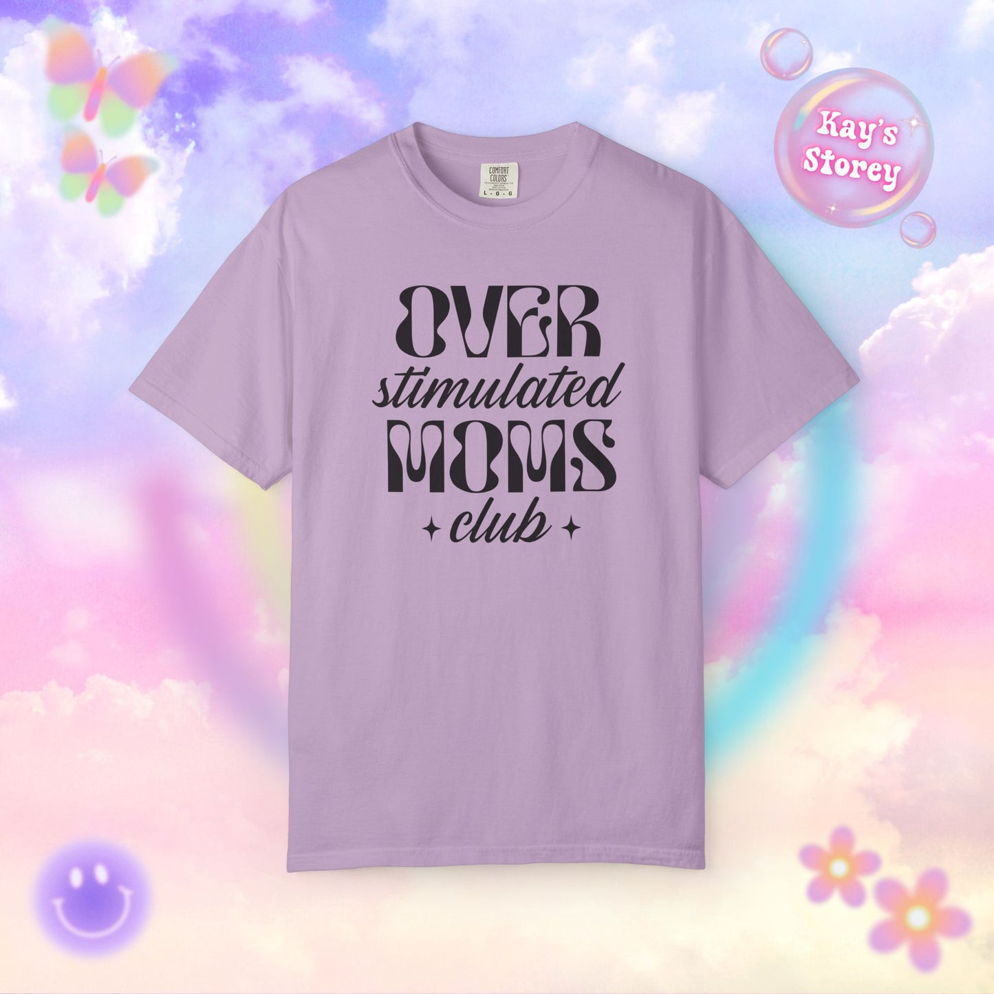 Overstimulated Moms Club Comfort Colors T-Shirt