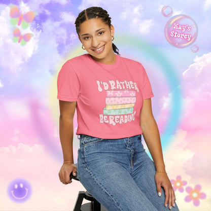 I'd Rather Be Reading Comfort Colors T-Shirt