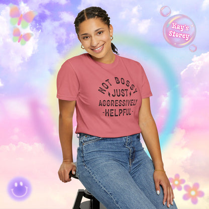 Not Bossy Comfort Colors T-Shirt
