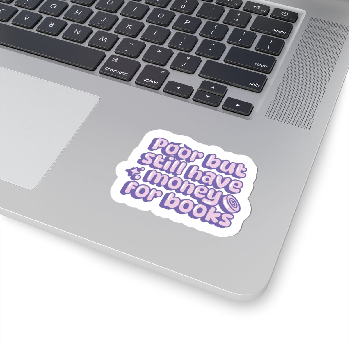 Poor, But... Sticker