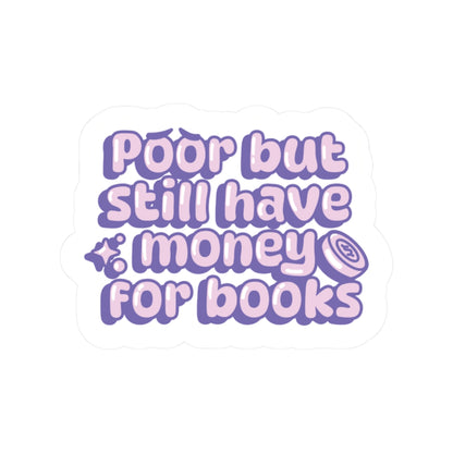 Poor, But... Sticker