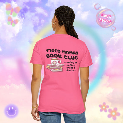 Tired Mamas Book Club Comfort Colors T-Shirt