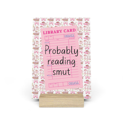Probably Reading Smut Bookshelf Decor with Stand