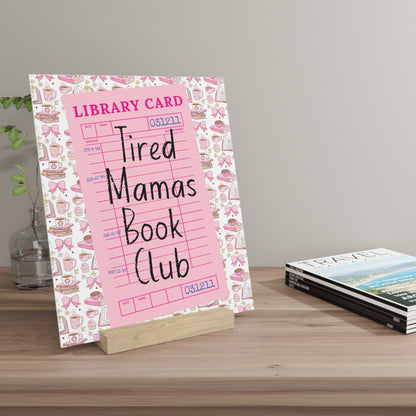 Tired Mamas Book Club Bookshelf Decor with Stand