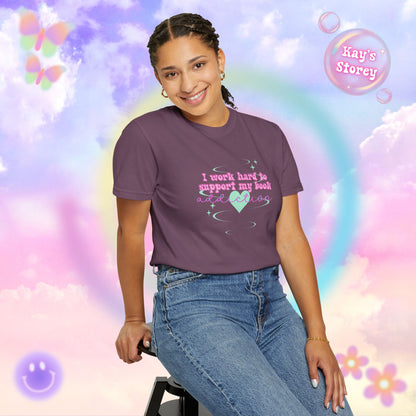 I Work Hard To Support My Book Addiction Comfort Colors T-Shirt