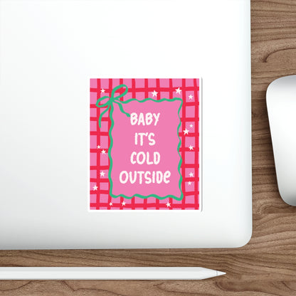 Baby It’s Cold Outside Bookish Holiday Die-Cut Sticker - Festive Reading-Themed