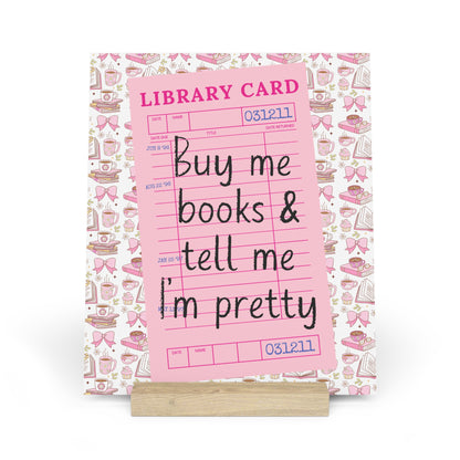 Buy Me Books & Tell Me I'm Pretty Bookshelf Decor with Stand