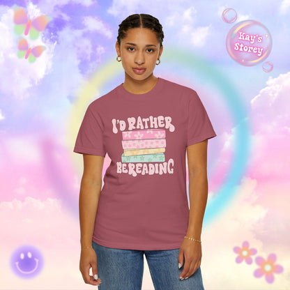 I'd Rather Be Reading Comfort Colors T-Shirt