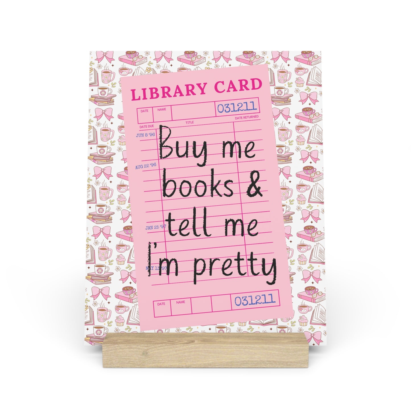 Buy Me Books & Tell Me I'm Pretty Bookshelf Decor with Stand