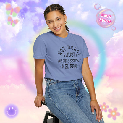 Not Bossy Comfort Colors T-Shirt