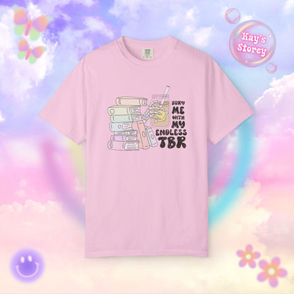 Endless TBR Comfort Colors T-Shirt