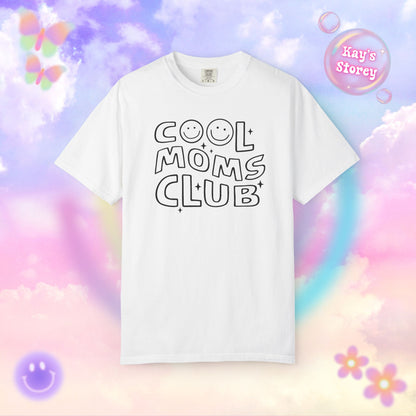 Cool Moms Club Comfort Colors T-Shirt
