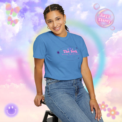 The Book Was Better Comfort Colors T-Shirt