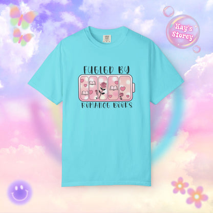 Fueled by Romance Comfort Colors T-Shirt