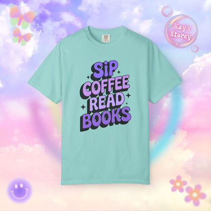 Sip Coffee Read Books Comfort Colors T-Shirt