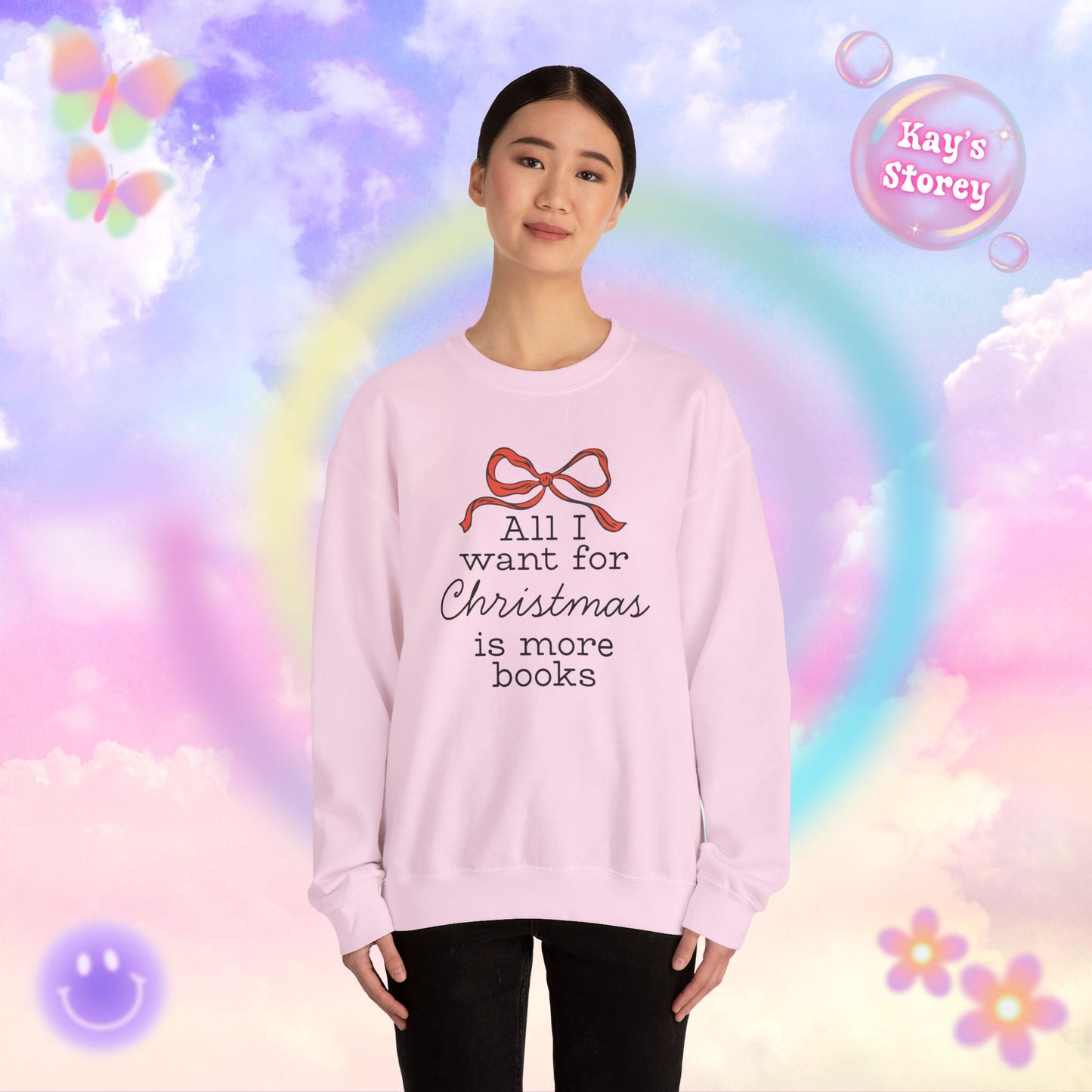 All I Want for Christmas is More Books Sweatshirt