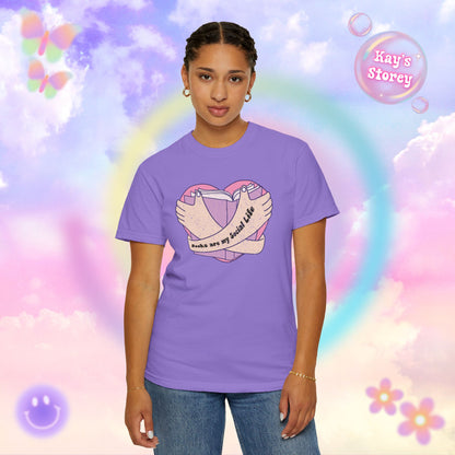 Books Are My Social Life Comfort Colors T-Shirt