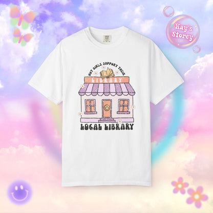 Hot Girls Support Their Local Library Comfort Colors T-Shirt