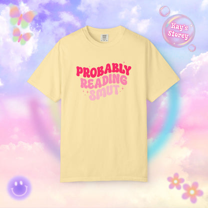 Probably Reading Smut Comfort Colors T-Shirt