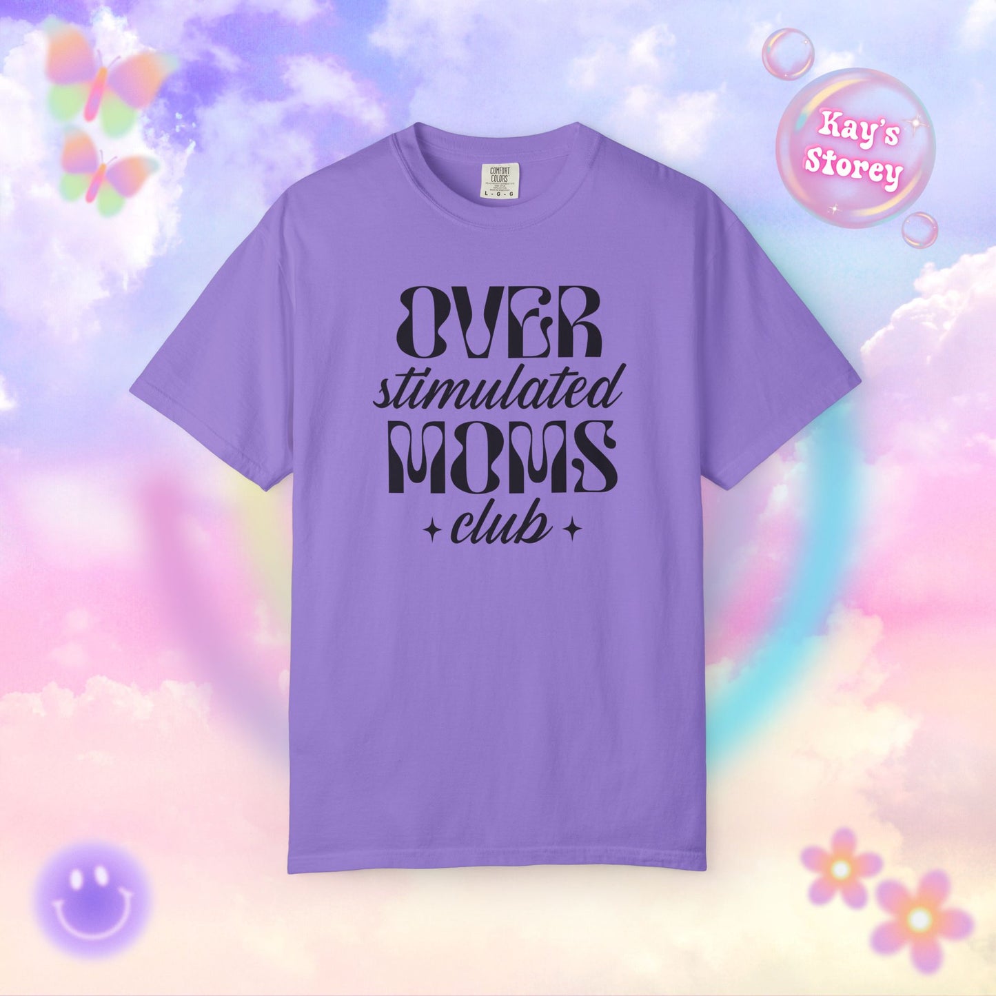 Overstimulated Moms Club Comfort Colors T-Shirt