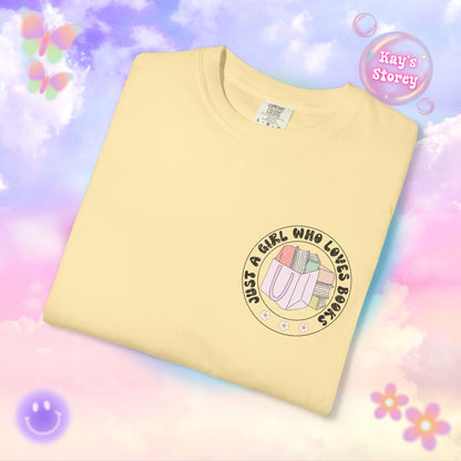 Just A Girl Who Loves Books Comfort Colors T-Shirt
