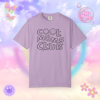 Cool Moms Club Comfort Colors T-Shirt