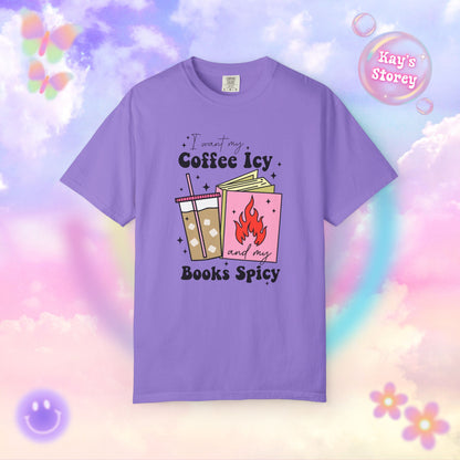 Coffee Icy Books Spicy Comfort Colors T-Shirt