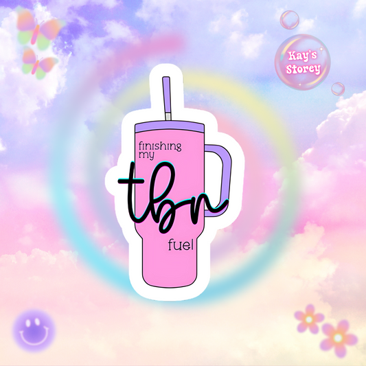Finishing my TBR Fuel Sticker Pink