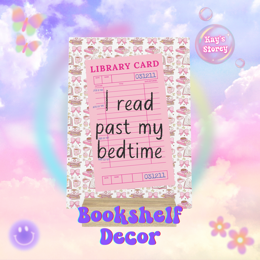 I Read Past My Bedtime Bookshelf Decor with Stand