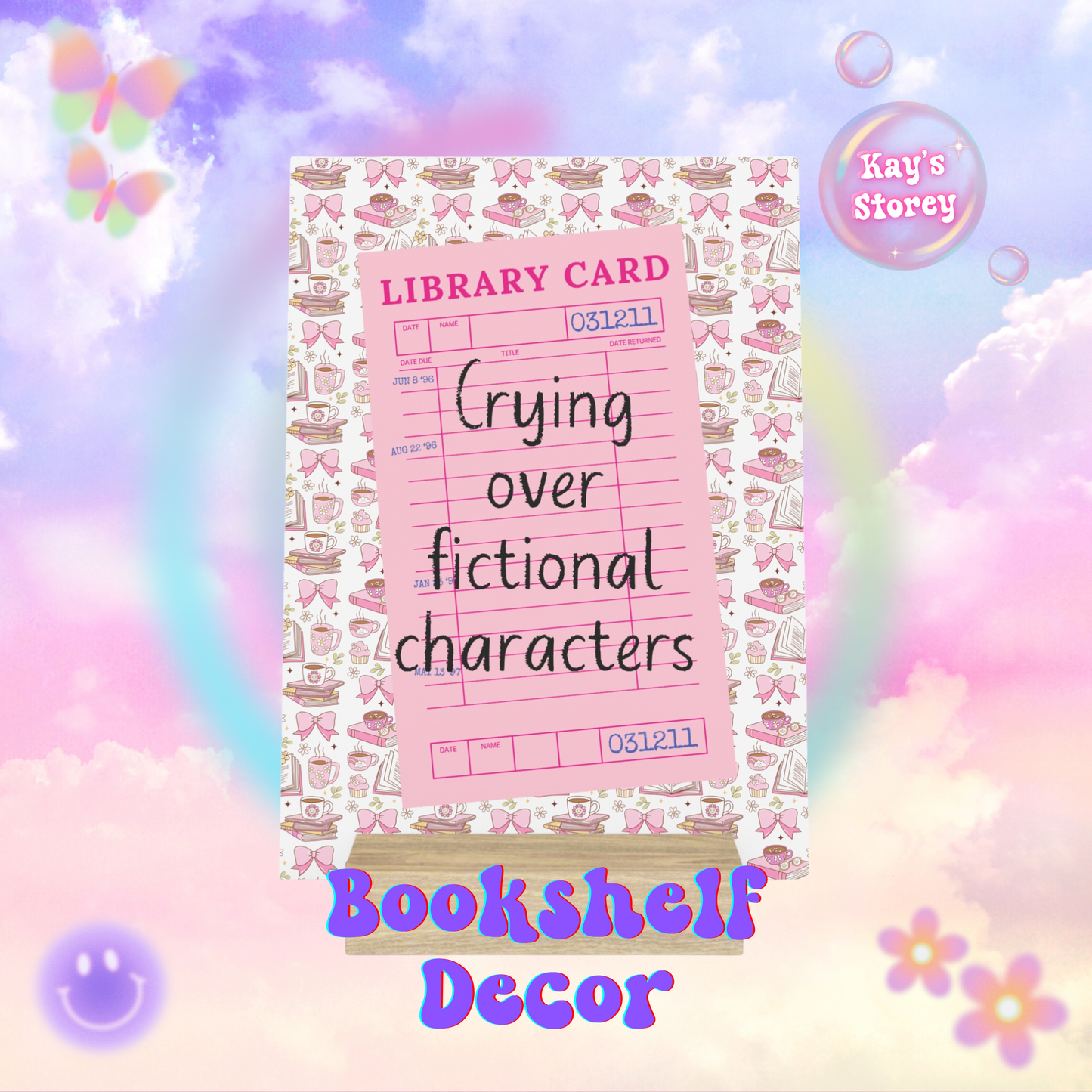 Crying Over Fictional Characters Bookshelf Decor with Stand