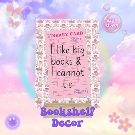 I Like Big Books & I Cannot Lie Bookshelf Decor with Stand