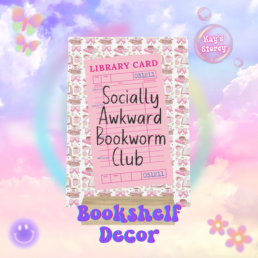 Socially Awkward Bookworm Club Bookshelf Decor with Stand