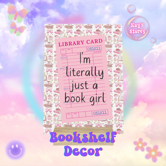 Literally Just a Book Girl Bookshelf Decor with Stand