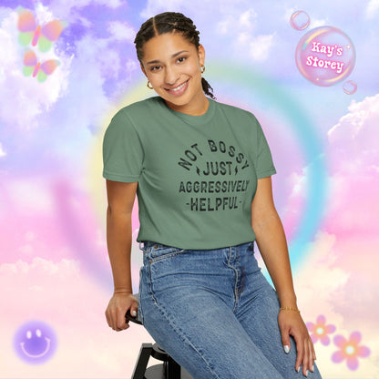 Not Bossy Comfort Colors T-Shirt