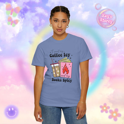 Coffee Icy Books Spicy Comfort Colors T-Shirt