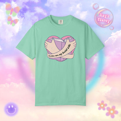 Books Are My Social Life Comfort Colors T-Shirt