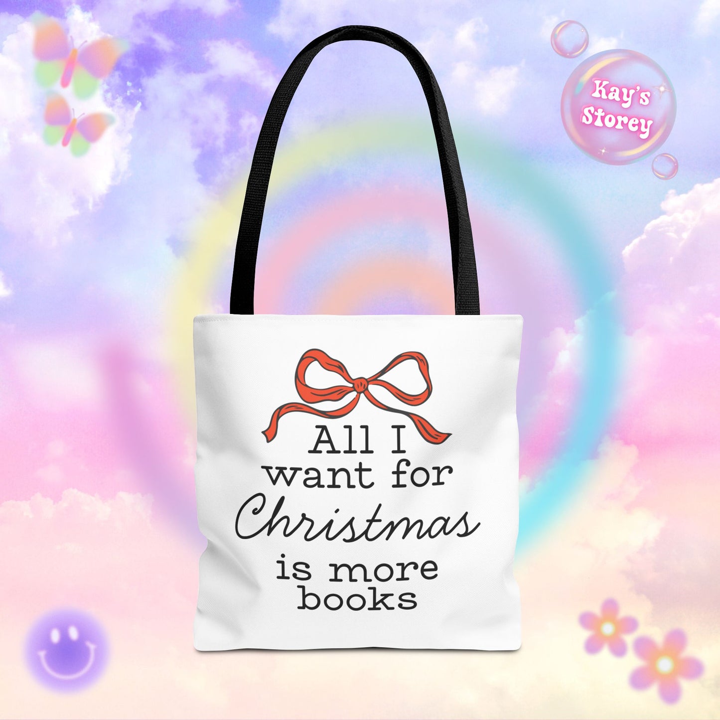 All I Want for Christmas is More Books Tote Bag
