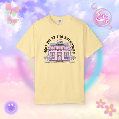 Meet Me At The Bookstore Comfort Colors T-Shirt