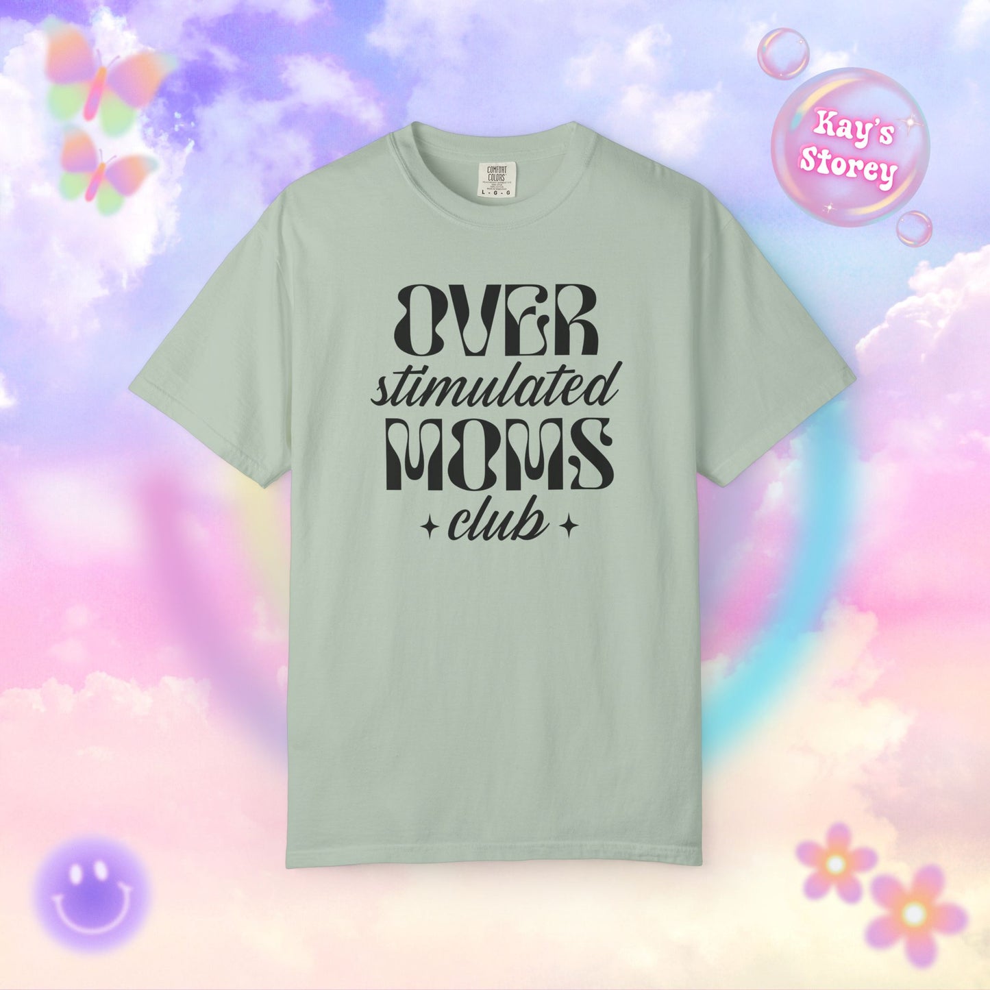 Overstimulated Moms Club Comfort Colors T-Shirt