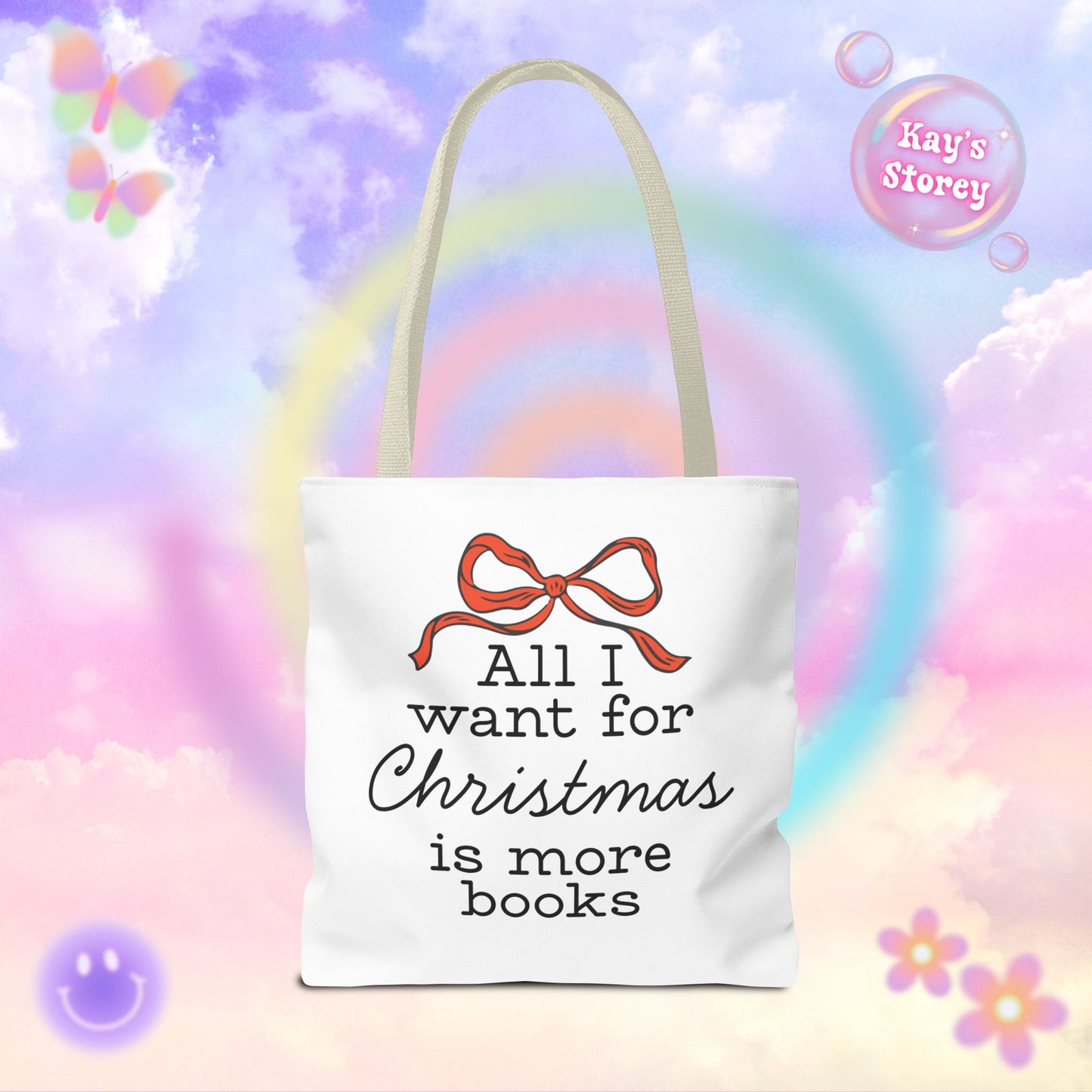 All I Want for Christmas is More Books Tote Bag