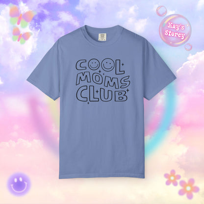 Cool Moms Club Comfort Colors T-Shirt