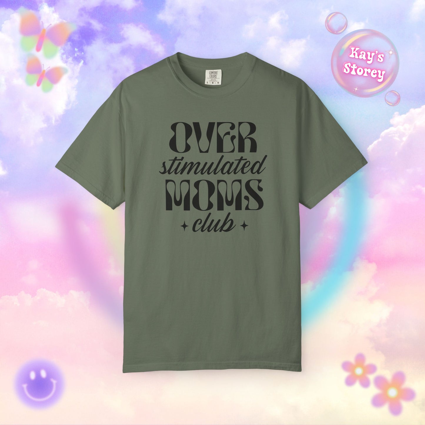 Overstimulated Moms Club Comfort Colors T-Shirt