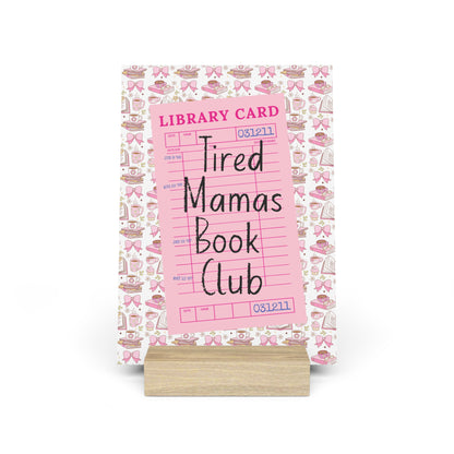 Tired Mamas Book Club Bookshelf Decor with Stand