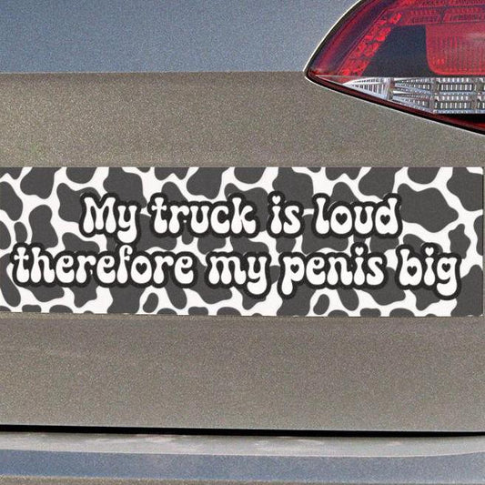 Truck is Loud Car Magnet