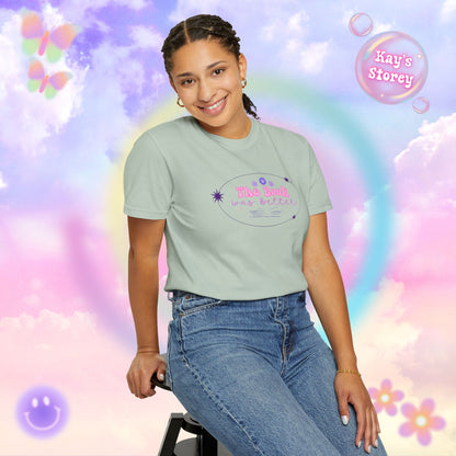 The Book Was Better Comfort Colors T-Shirt