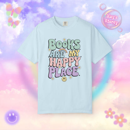 Books Are My Happy Place Comfort Colors T-Shirt
