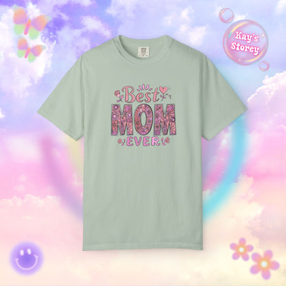 Best Mom Ever Comfort Colors T-Shirt